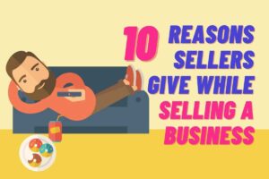 Reasons-Sellers-Give-While-Selling-a-Business