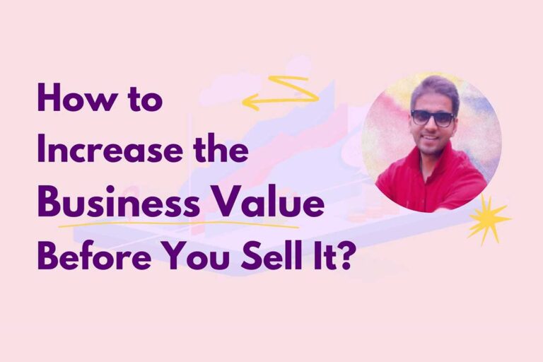 How to Increase the Business Value Before You Sell It?